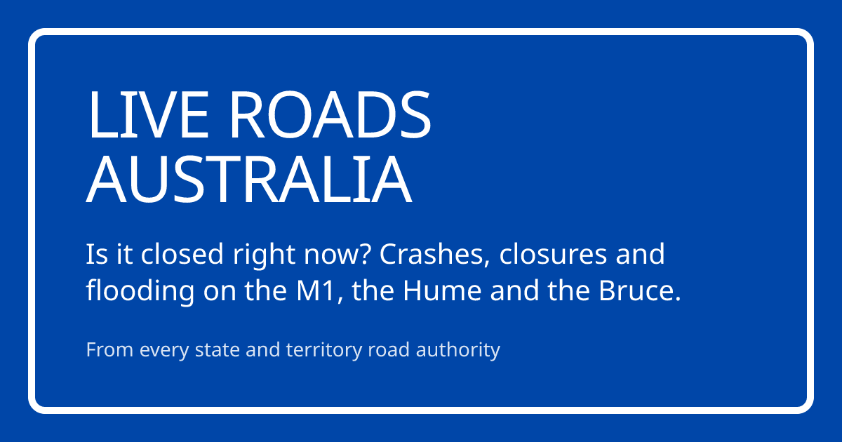 Live Roads Australia: live traffic, crashes and road closures